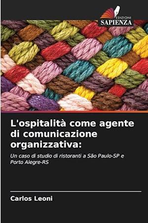 L'ospitalità come agente di comunicazione organizzativa: