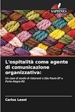 L'ospitalità come agente di comunicazione organizzativa: