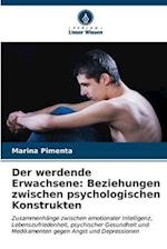 Der werdende Erwachsene: Beziehungen zwischen psychologischen Konstrukten