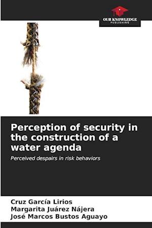 Perception of security in the construction of a water agenda