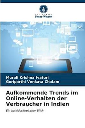 Aufkommende Trends im Online-Verhalten der Verbraucher in Indien