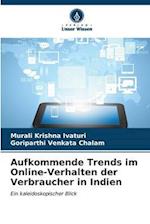 Aufkommende Trends im Online-Verhalten der Verbraucher in Indien