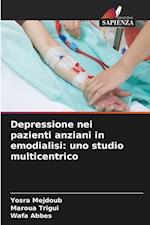 Depressione nei pazienti anziani in emodialisi: uno studio multicentrico