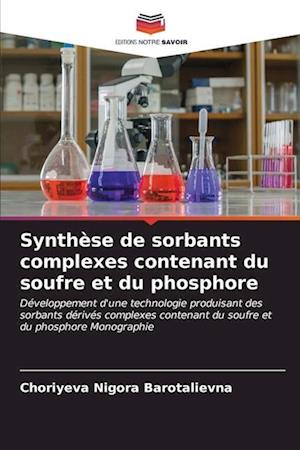 Synthèse de sorbants complexes contenant du soufre et du phosphore