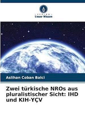 Zwei türkische NROs aus pluralistischer Sicht: IHD und KIH-YÇV