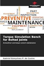 Torque Simulation Bench for Bolted Joints