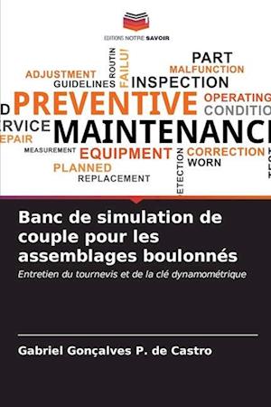 Banc de simulation de couple pour les assemblages boulonnés