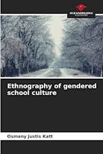 Ethnography of gendered school culture