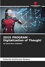 ZEUS PROGRAM - Digitalization of Thought
