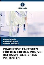 PRÄDIKTIVE FAKTOREN FÜR DEN ERFOLG VON VNI BEI HOSPITALISIERTEN PATIENTEN