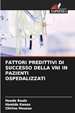 FATTORI PREDITTIVI DI SUCCESSO DELLA VNI IN PAZIENTI OSPEDALIZZATI