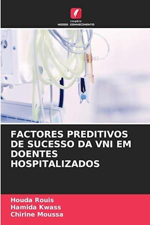 FACTORES PREDITIVOS DE SUCESSO DA VNI EM DOENTES HOSPITALIZADOS