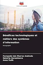 Bénéfices technologiques et métiers des systèmes d'information