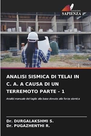 ANALISI SISMICA DI TELAI IN C. A. A CAUSA DI UN TERREMOTO PARTE - 1