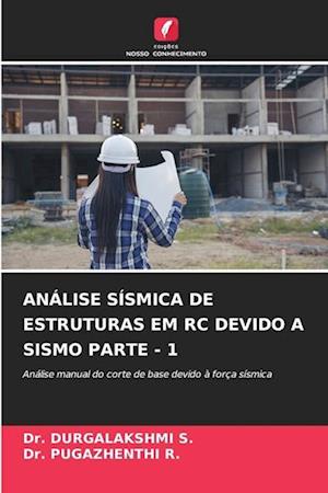 ANÁLISE SÍSMICA DE ESTRUTURAS EM RC DEVIDO A SISMO PARTE - 1