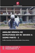 ANÁLISE SÍSMICA DE ESTRUTURAS EM RC DEVIDO A SISMO PARTE - 1