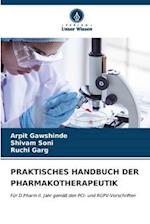 PRAKTISCHES HANDBUCH DER PHARMAKOTHERAPEUTIK