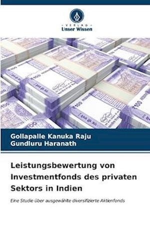 Leistungsbewertung von Investmentfonds des privaten Sektors in Indien