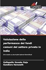 Valutazione della performance dei fondi comuni del settore privato in India