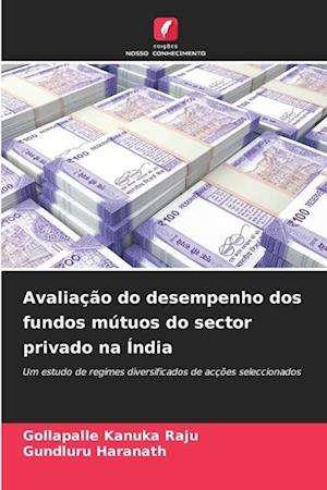 Avaliação do desempenho dos fundos mútuos do sector privado na Índia