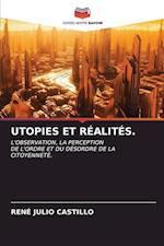 UTOPIES ET RÉALITÉS.