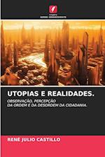 UTOPIAS E REALIDADES.