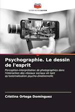 Psychographie. Le dessin de l'esprit