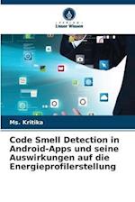 Code Smell Detection in Android-Apps und seine Auswirkungen auf die Energieprofilerstellung