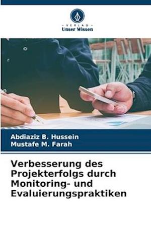 Verbesserung des Projekterfolgs durch Monitoring- und Evaluierungspraktiken