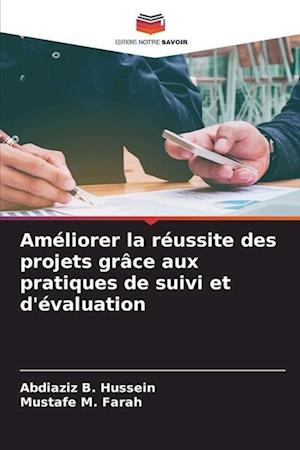 Améliorer la réussite des projets grâce aux pratiques de suivi et d'évaluation