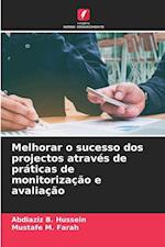 Melhorar o sucesso dos projectos através de práticas de monitorização e avaliação