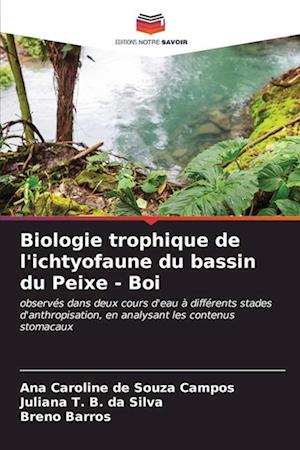 Biologie trophique de l'ichtyofaune du bassin du Peixe - Boi