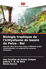 Biologie trophique de l'ichtyofaune du bassin du Peixe - Boi