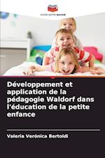 Développement et application de la pédagogie Waldorf dans l'éducation de la petite enfance