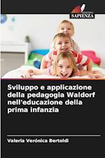 Sviluppo e applicazione della pedagogia Waldorf nell'educazione della prima infanzia
