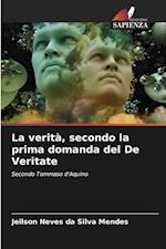 La verità, secondo la prima domanda del De Veritate