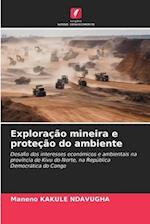 Exploração mineira e proteção do ambiente