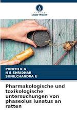 Pharmakologische und toxikologische untersuchungen von phaseolus lunatus an ratten