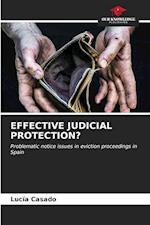 EFFECTIVE JUDICIAL PROTECTION?