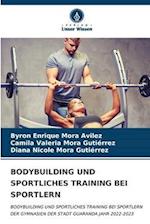 BODYBUILDING UND SPORTLICHES TRAINING BEI SPORTLERN