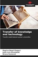 Transfer of knowledge and technology