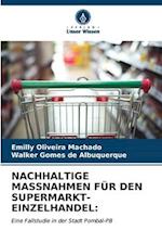 NACHHALTIGE MASSNAHMEN FÜR DEN SUPERMARKT-EINZELHANDEL: