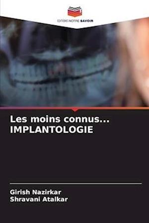 Les moins connus... IMPLANTOLOGIE