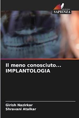 Il meno conosciuto... IMPLANTOLOGIA