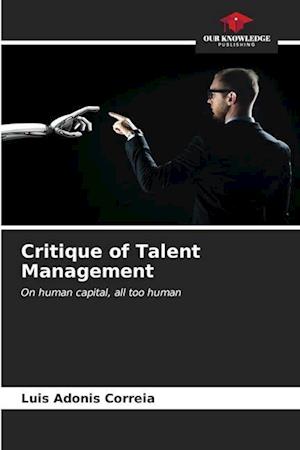 Critique of Talent Management