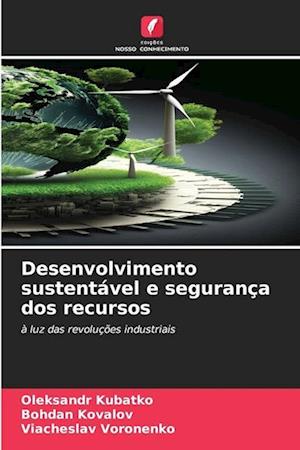 Desenvolvimento sustentável e segurança dos recursos