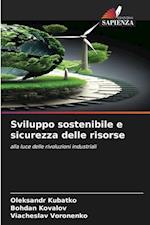 Sviluppo sostenibile e sicurezza delle risorse