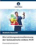 Die Leistungswärmedämmung der Gebäudehülle mittels PCM