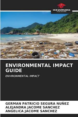 ENVIRONMENTAL IMPACT GUIDE