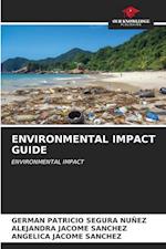 ENVIRONMENTAL IMPACT GUIDE